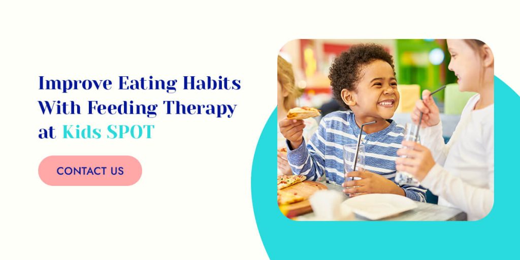 improve eating habits with feeding therapy at kids spot